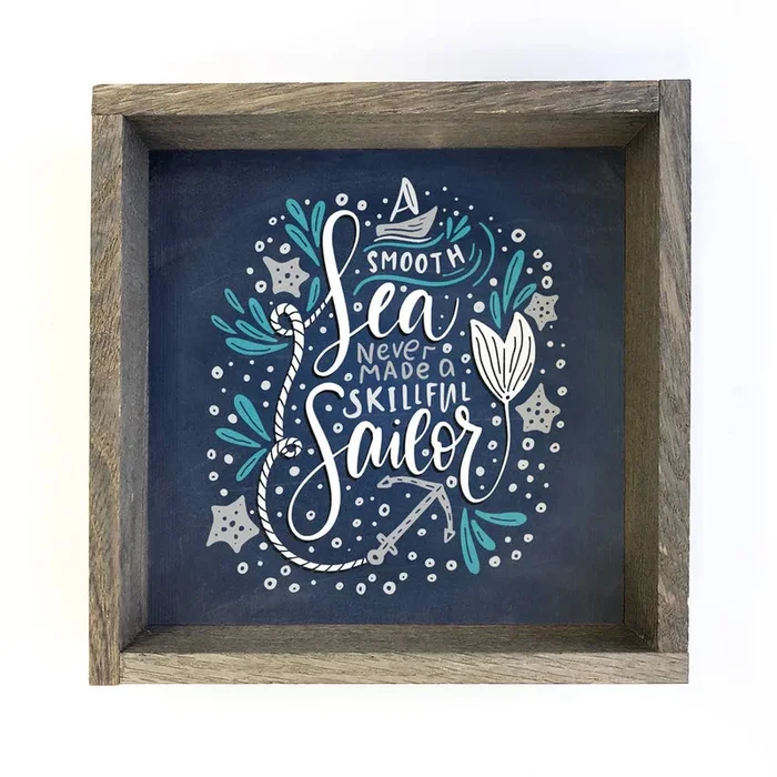 Ocean Themed Nautical Sign – Skilled Sailor Quote Decor